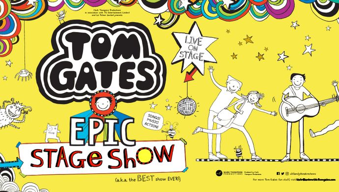 Tom Gates Epic Show