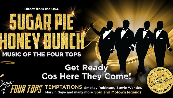 Sugar Pie Honey Bunch - The Music Of The Four Tops