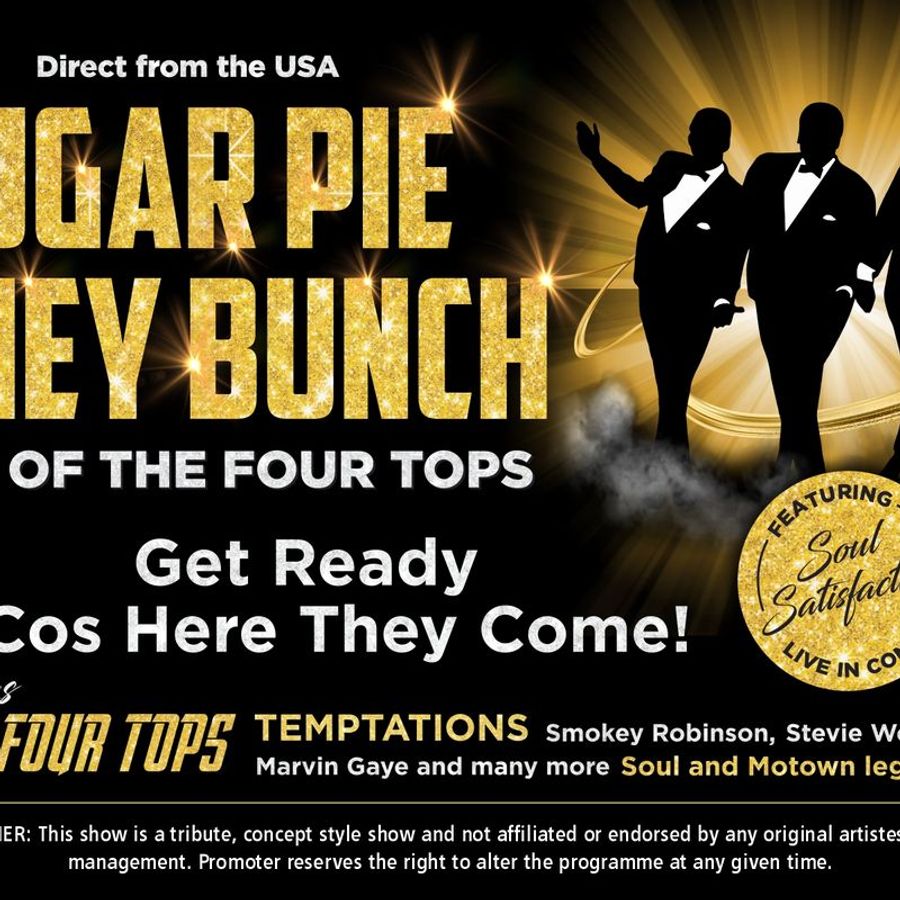 Sugar Pie Honey Bunch – Music of The Four Tops