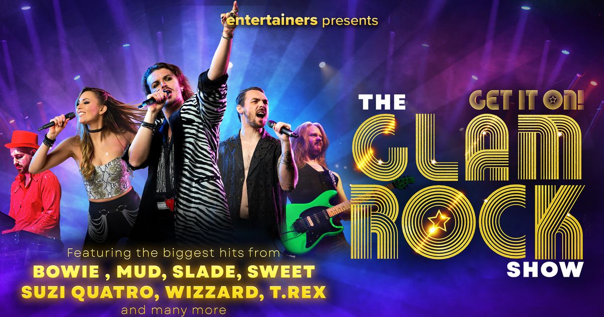 The Glam Rock Show – Get It On! | The Fire Station - Live Music ...